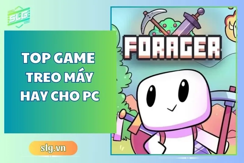 Top game treo máy hay trên Máy tính và Laptop cho game thủ 2025