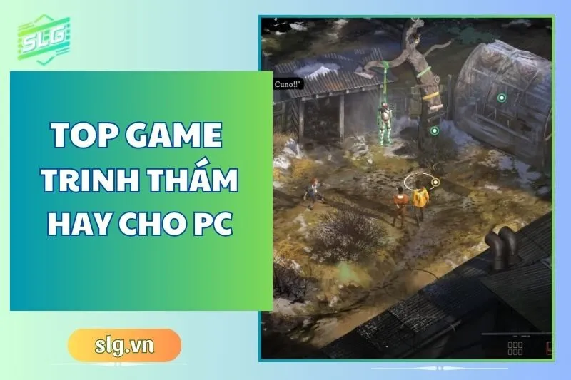 Top game trinh thám hay trên Máy tính và Laptop không thể bỏ qua 2025