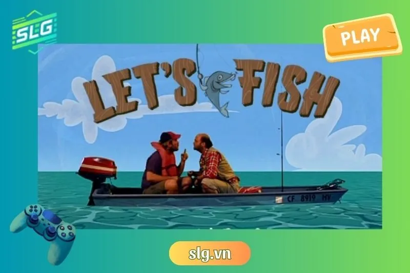 Let’s Fish
