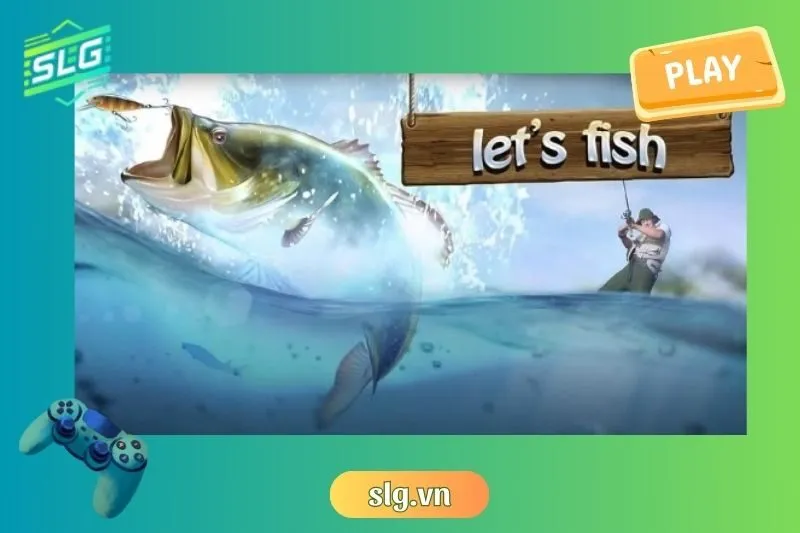 TOP game câu cá hot nhất hiện nay trên điện thoại