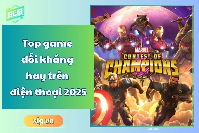 Top game đối kháng hay trên điện thoại 2025 – Danh sách 12 tựa game hấp dẫn